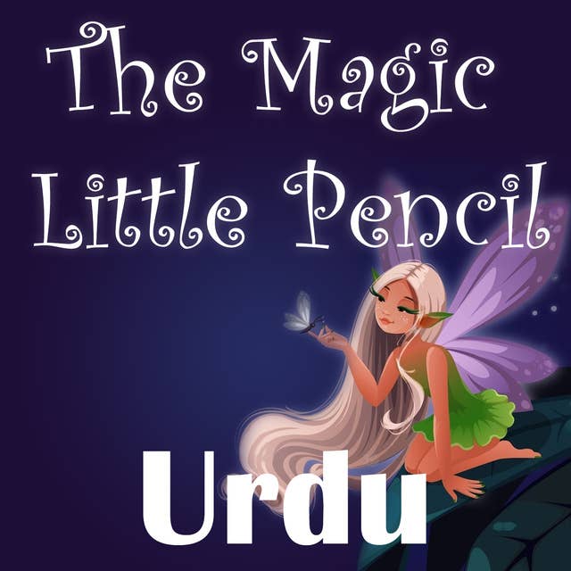 The Magic Little Pencil in Urdu