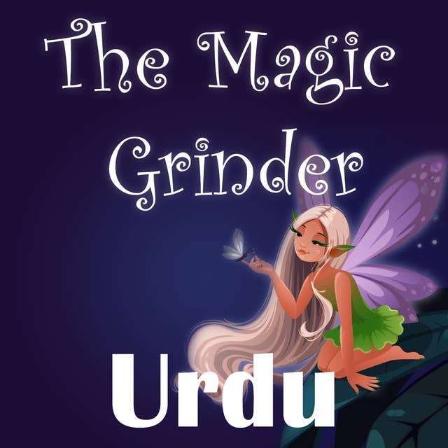 The Magic Grinder in Urdu