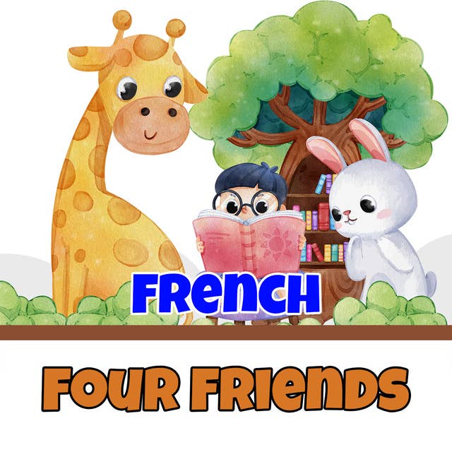 Four Friends in French
