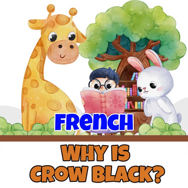Why is Crow Black? in French