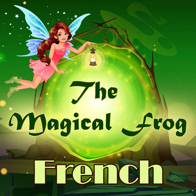 The Magical Frog in French