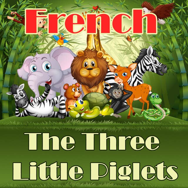 The Three Little Piglets in French