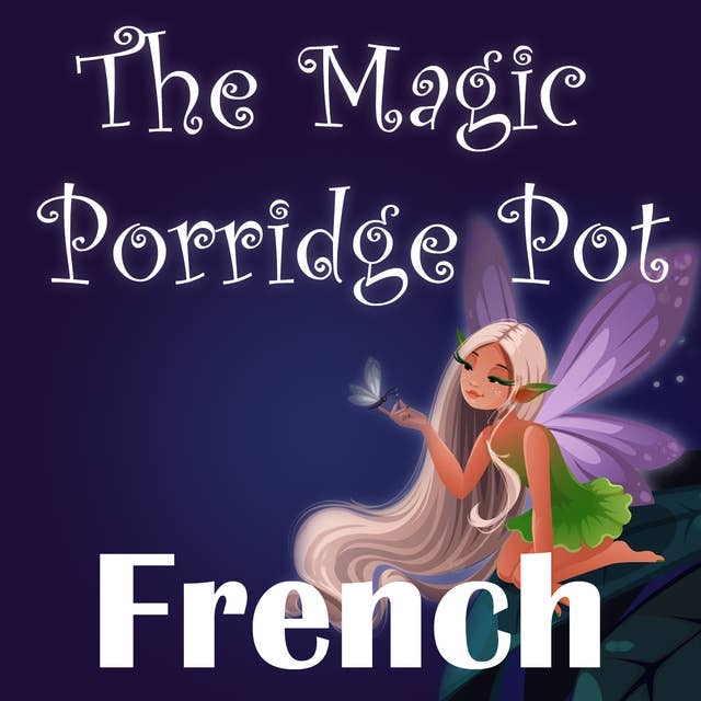 The Magic Porridge Pot in French
