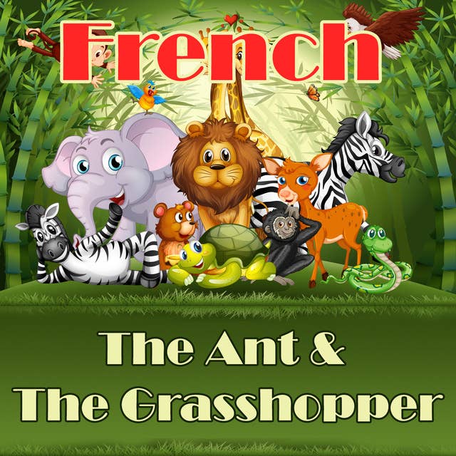 The Ant & The Grasshopper in French