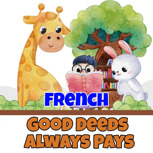 Good Deeds Always Pays in French