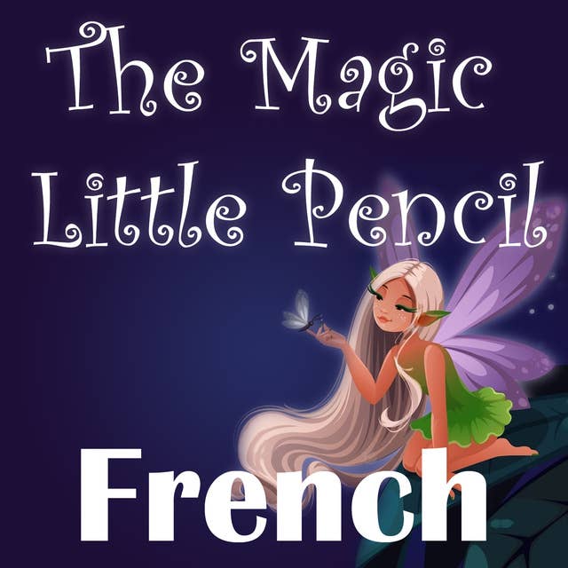The Magic Little Pencil in French