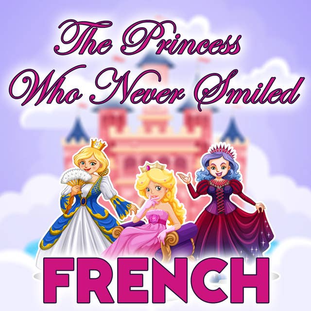 The Princess Who Never Smiled in French