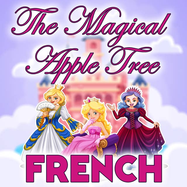 The Magical Apple Tree in French