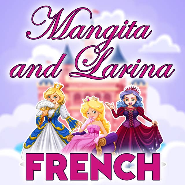 Mangita and Larina in French