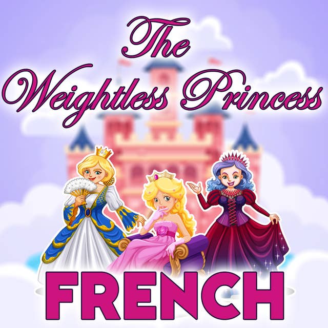 The Weightless Princess in French