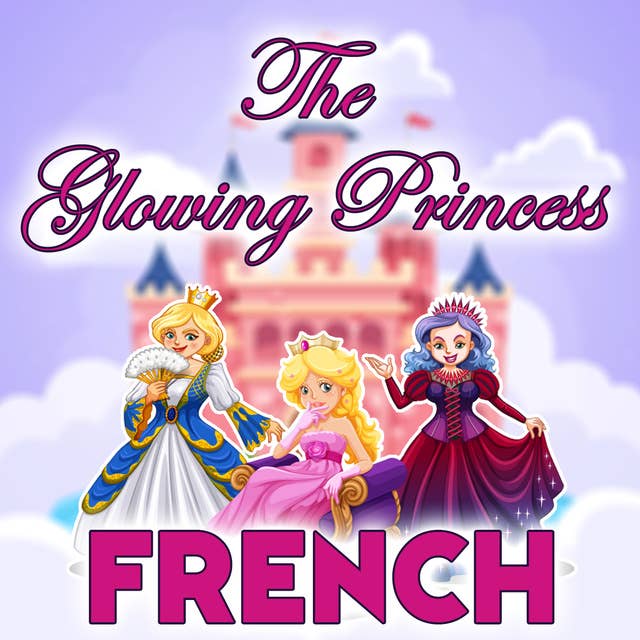 The Glowing Princess in French
