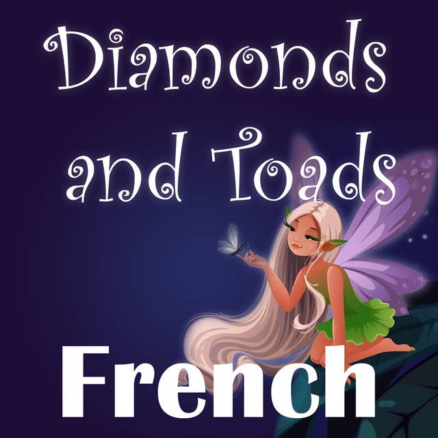 Diamonds and Toads in French