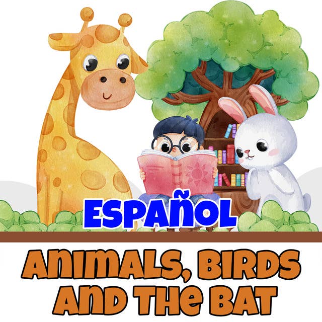 Animals, Birds and The Bat in Spanish