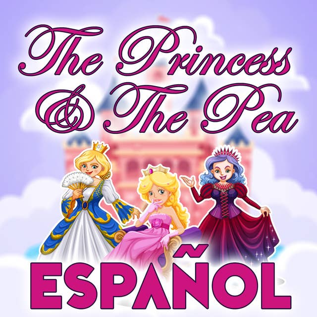 The Princess & The Pea in Spanish