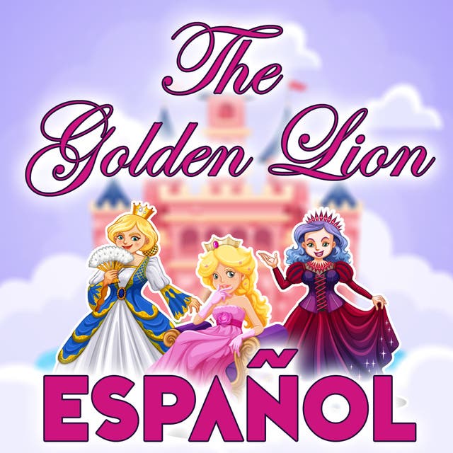The Golden Lion in Spanish Hörbuch Lucia ISBN Storytel