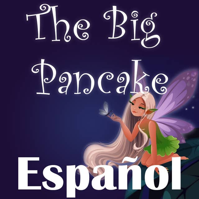 The Big Pancake in Spanish