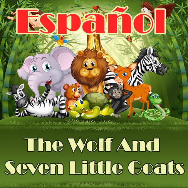 The Wolf And Seven Little Goats in Spanish