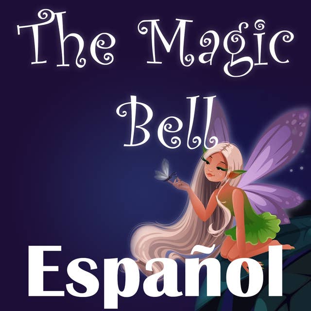 The Magic Bell in Spanish