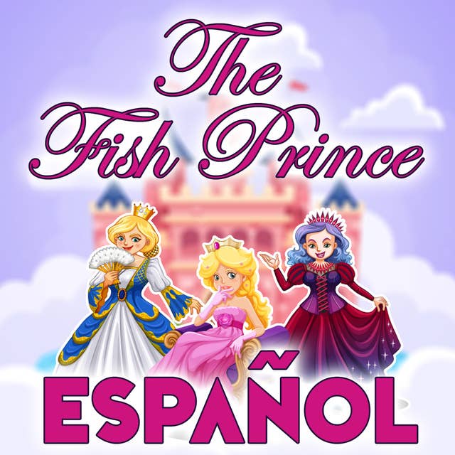 The Fish Prince in Spanish