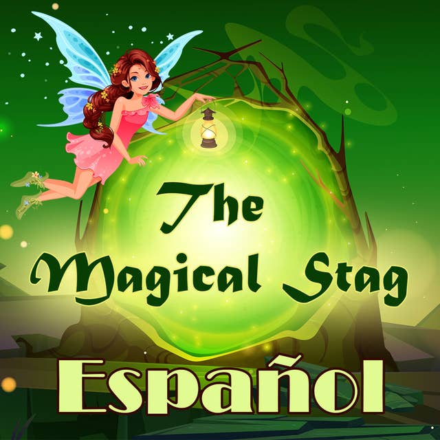 The Magical Stag in Spanish