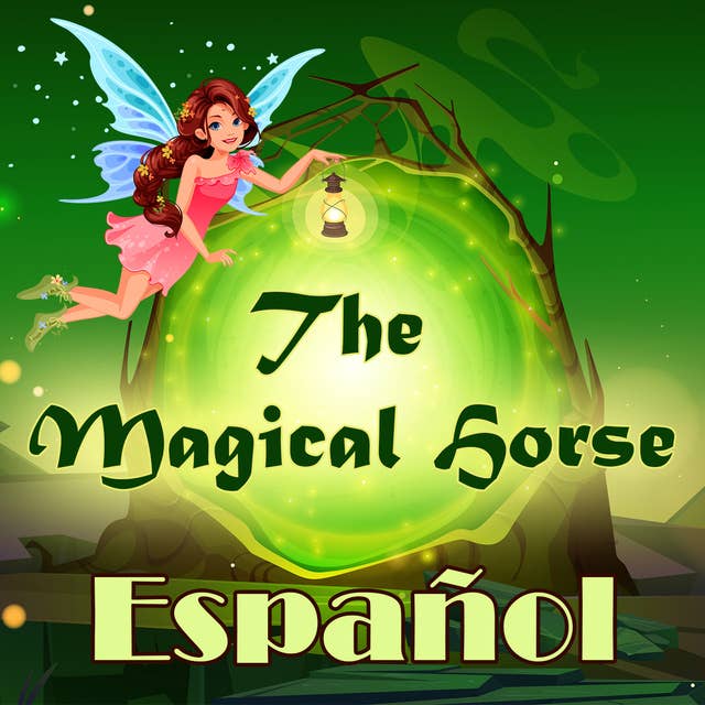 The Magical Horse in Spanish