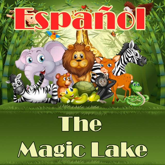The Magic Lake in Spanish