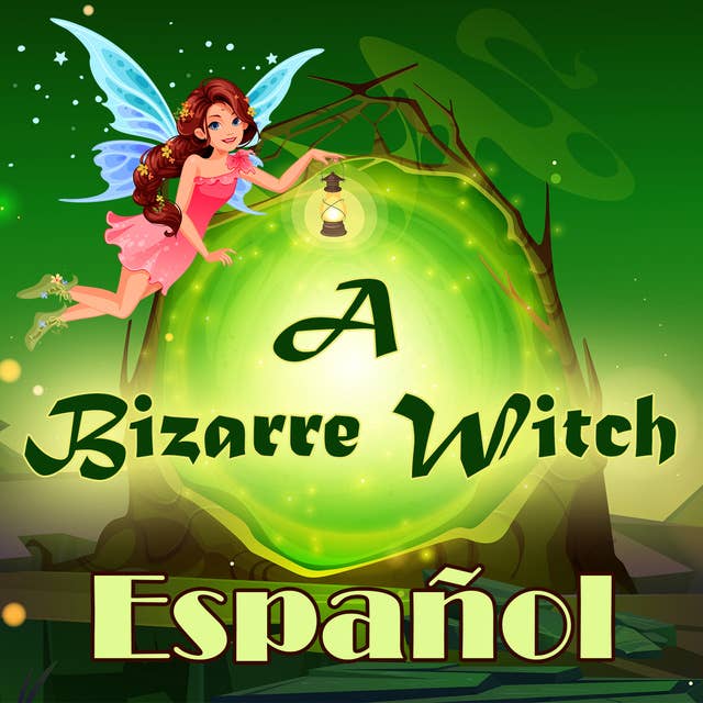 A Bizarre Witch in Spanish