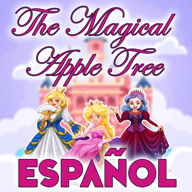 The Magical Apple Tree in Spanish