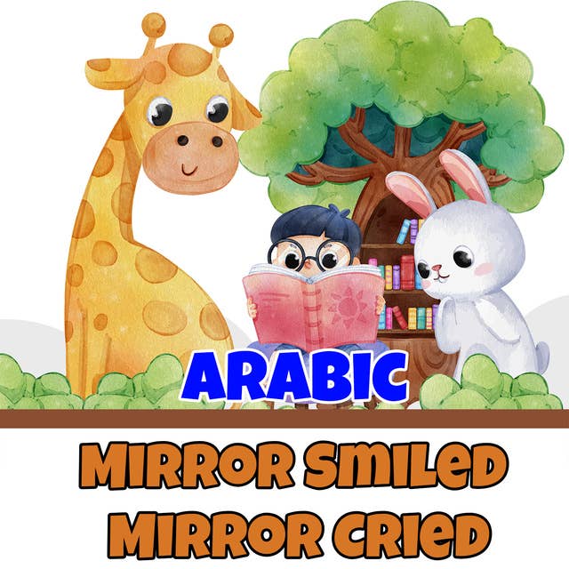 Mirror Smiled Mirror Cried in Arabic
