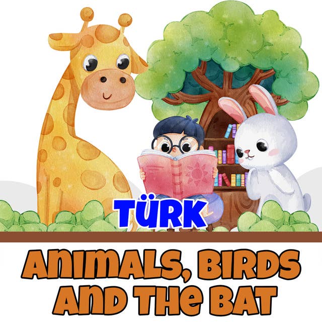 Animals, Birds and The Bat in Turkish