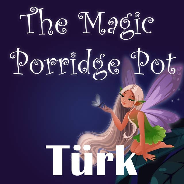 The Magic Porridge Pot in Turkish