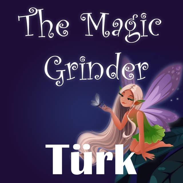 The Magic Grinder in Turkish