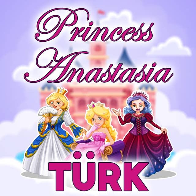 Princess Anastasia in Turkish