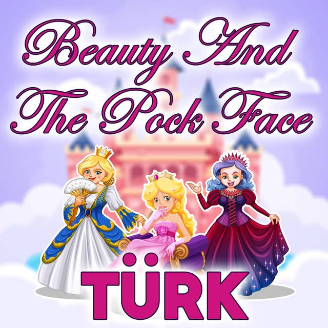 Beauty And The Pock Face in Turkish