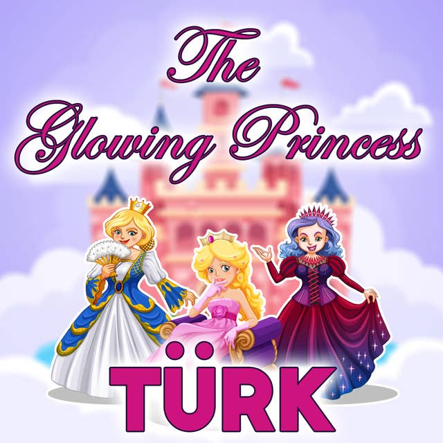 The Glowing Princess in Turkish
