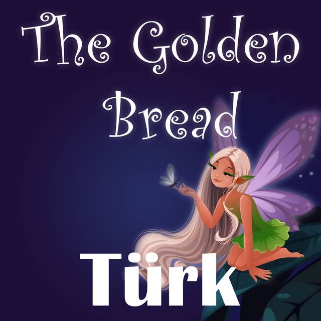 The Golden Bread in Turkish