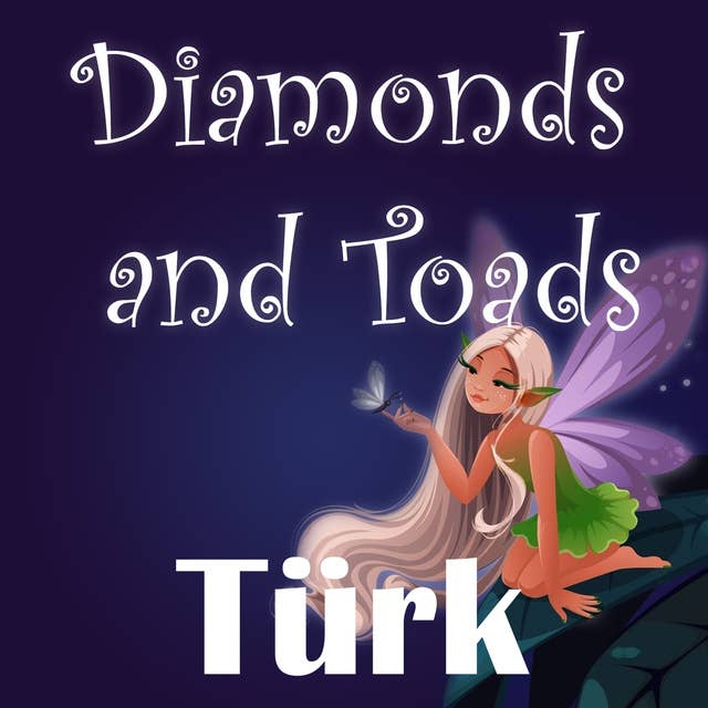 Diamonds and Toads in Turkish