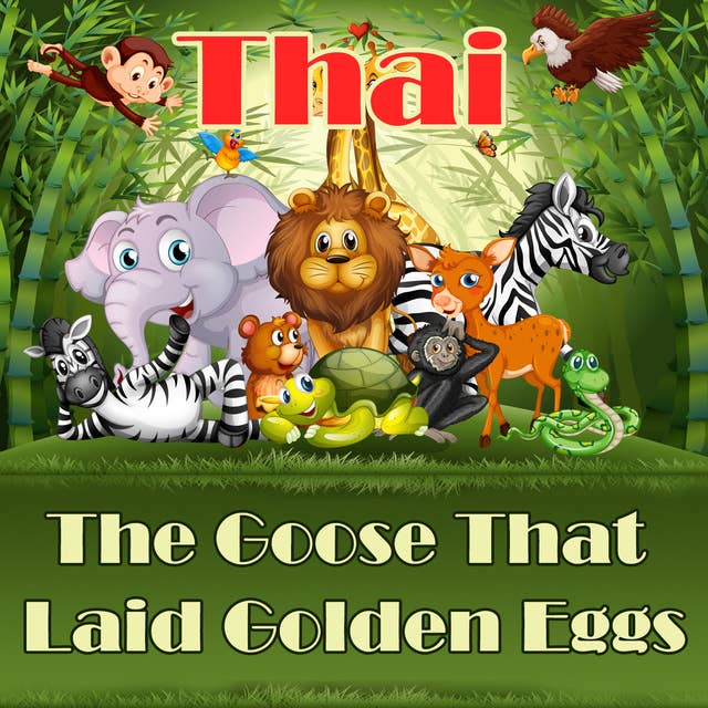 The Goose That Laid Golden Eggs in Thai