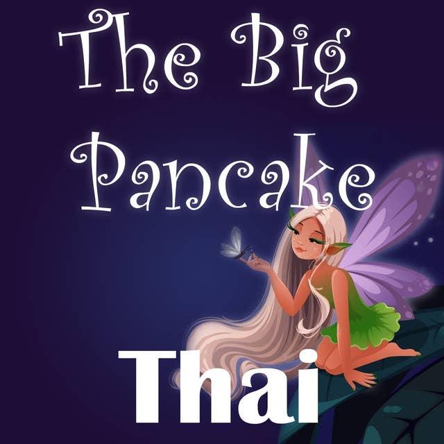 The Big Pancake in Thai