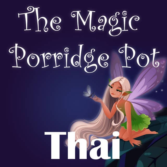 The Magic Porridge Pot in Thai