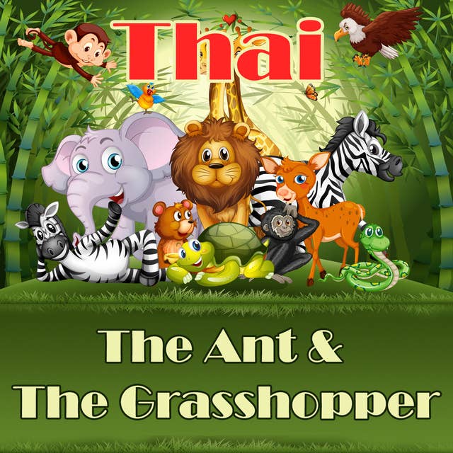 The Ant & The Grasshopper in Thai