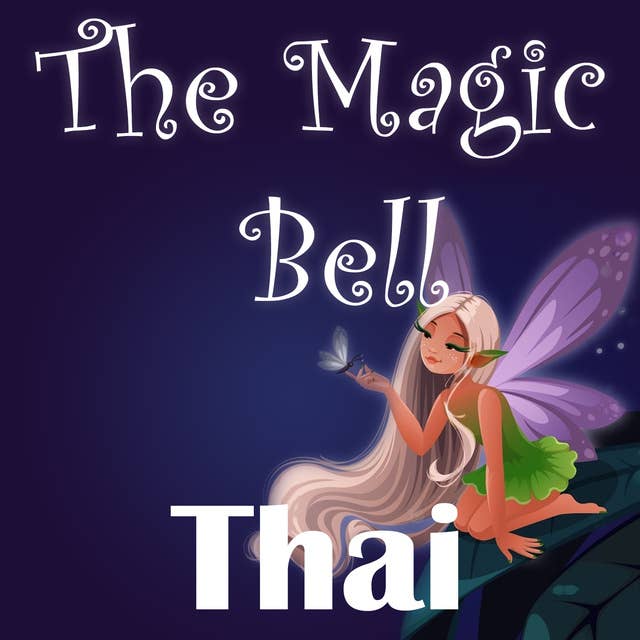 The Magic Bell in Thai