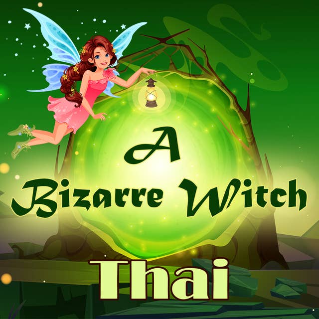A Bizarre Witch in Thai