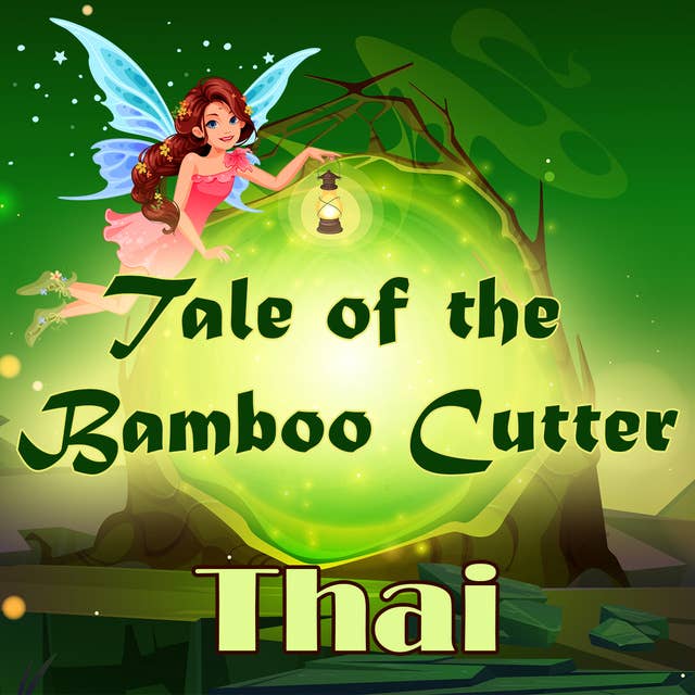 Tale of the Bamboo Cutter in Thai