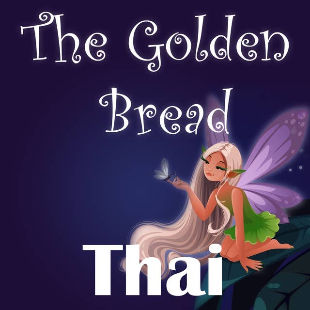 The Golden Bread in Thai