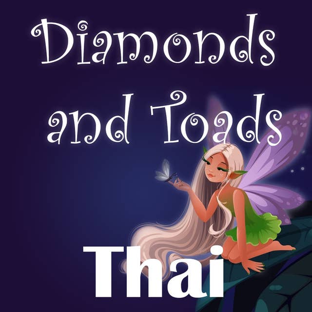 Diamonds and Toads in Thai