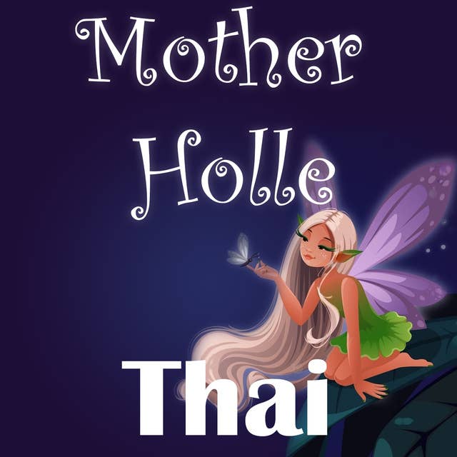 Mother Holle in Thai