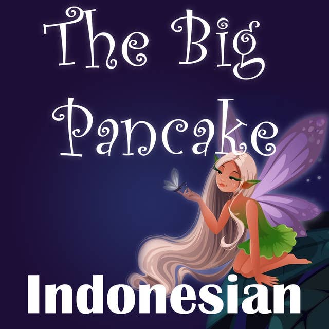 The Big Pancake in Indonesian