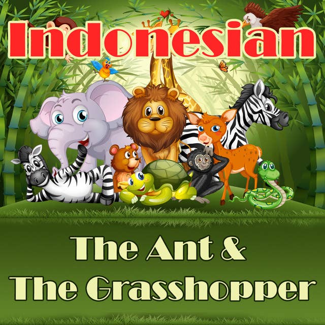 The Ant & The Grasshopper in Indonesian