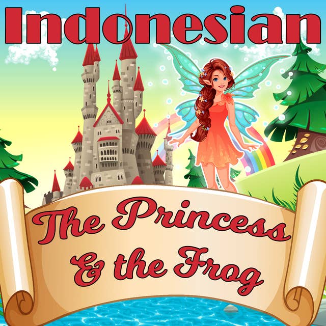 The Princess & the Frog in Indonesian